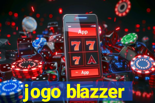 jogo blazzer